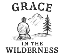 Grace in the Wilderness